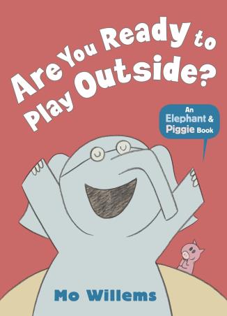 Book cover number 1 for Are You Ready To Play Outside? (An Elephant And Piggie Book) written by Mo Willems published by Walker Books