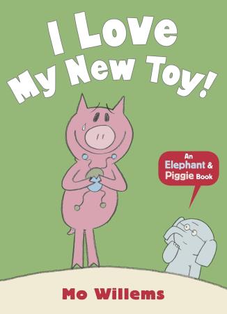 Book cover number 1 for I Love My New Toy! (An Elephant And Piggie Book) written by Mo Willems published by Walker Books