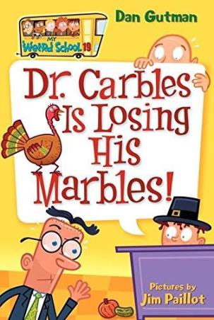 Book cover number 1 for Dr. Carbles is Losing His Marbles! written by Dan Gutman published by Harper Collins Publishers