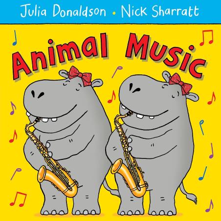 Book cover number 1 for Animal Music written by Nick Sharratt, Julia Donaldson published by Pan Macmillan