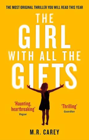 Book cover number 1 for The Girl With All The Gifts written by M. R. Carey published by Orbit