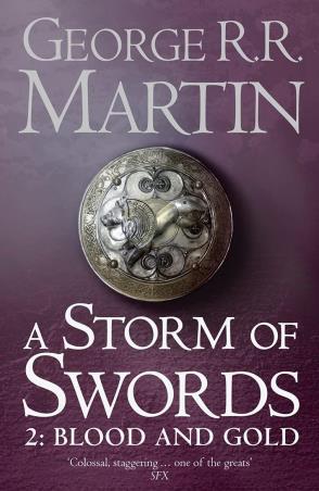 Book cover number 1 for A Storm Of Swords : Part 2 Blood And Gold written by George R. R. Martin published by Harper Collins Publishers