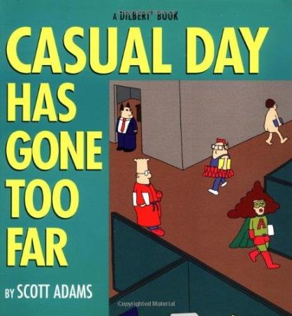 Book cover number 1 for Casual Day Has Gone Too Far written by Scott Adams published by Simon & Schuster