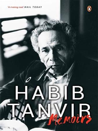 Book cover number 1 for Memoirs : Habib Tanveer written by Habib Tanvir, Mahmood Farooqui published by Penguin Books