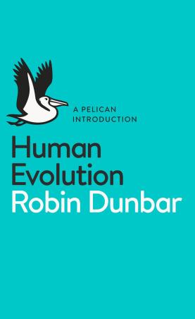 Book cover number 1 for Human Evolution : A Pelican Introduction written by Robin Dunbar published by Penguin Books