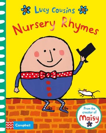 Book cover number 1 for Nursery Rhymes written by Lucy Cousins published by Pan Macmillan