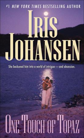 Book cover number 1 for One Touch Of Topaz written by Iris Johansen published by Bantam Books