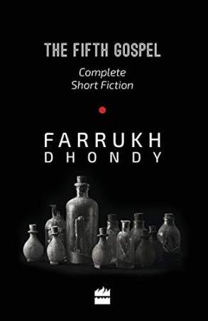 Book cover number 1 for The Fifth Gospel : Complete Short Fiction written by Farrukh Dhondy published by Harper Collins Publishers