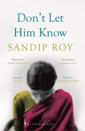 Book cover number 1 for Don't Let Him Know written by Sandip Roy published by Bloomsbury Publishing