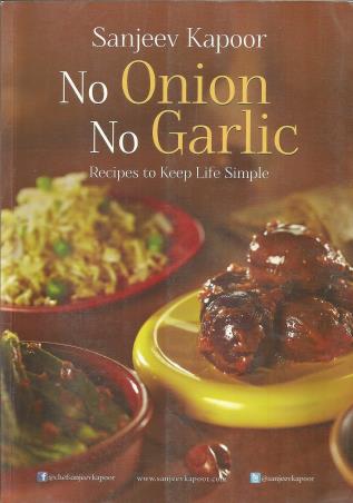 Book cover number 1 for No Onion No Garlic : Recipes To Keep Life Simple written by Sanjeev Kapoor published by Popular Prakashan