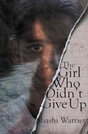 Book cover number 1 for The Girl Who Didn't Give Up written by Shashi Warrier published by Tranquebar