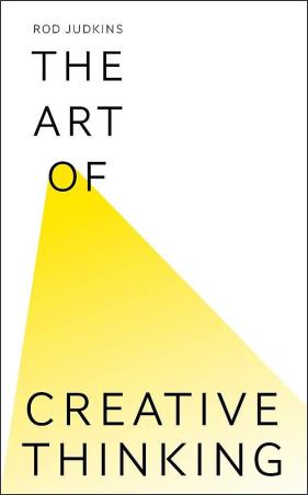 Book cover number 1 for The Art Of Creative Thinking written by Rod Judkins published by Hachette