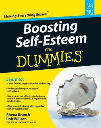 Book cover number 1 for Boosting Self-Esteem For Dummies written by Rhena Branch, Rob Willson published by Wiley India Pvt. Ltd.