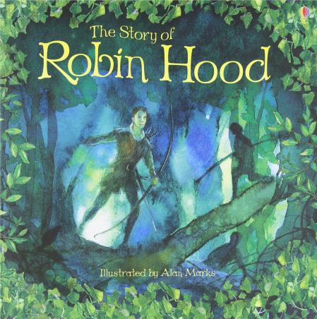 Book cover number 1 for The Story Of Robin Hood written by Rob Lloyd Jones published by Usborne
