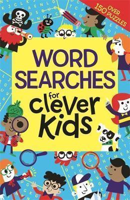 Book cover number 1 for Wordsearches For Clever Kids written by NA published by Michael O'Mara Books Limited