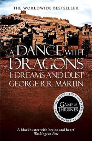 Book cover number 1 for A Dance With Dragons 1 : Dreams And Dust written by George R. R. Martin published by Harper Collins Publishers