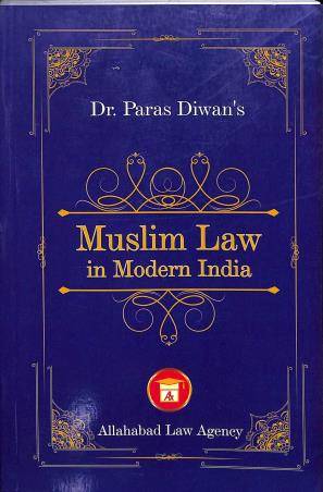 Book cover number 1 for Muslim Law In Modern India written by Paras Diwan published by Allahabad Law Agency