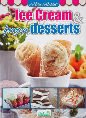 Book cover number 1 for Ice Cream &  Frozen Desserts written by Nita Mehta published by Snab Publishers