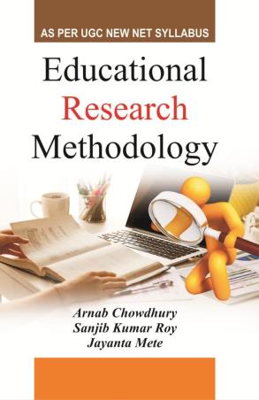 Book cover number 1 for Educational Research Methodology written by Jayanta Mete, Arnab Chowdhury, Sanjib Kumar Roy published by Kunal Books