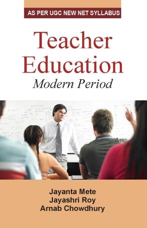 Book cover number 1 for Teacher Education - Modern Period written by Jayanta Mete, Arnab Chowdhury, Jayashri Roy published by Kunal Books