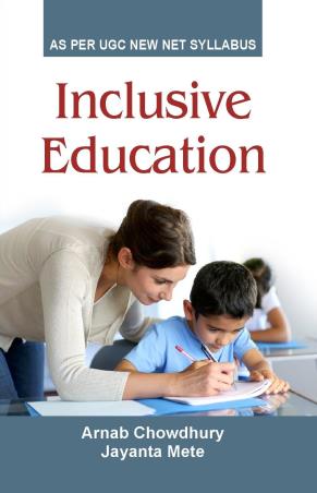 Book cover number 1 for Inclusive Education written by Arnab Choudhury, Jayanta Mete published by Kunal Books