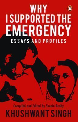 Book cover number 1 for Why I Supported The Emergency : Essays And Profiles written by Khushwant Singh published by Penguin Books