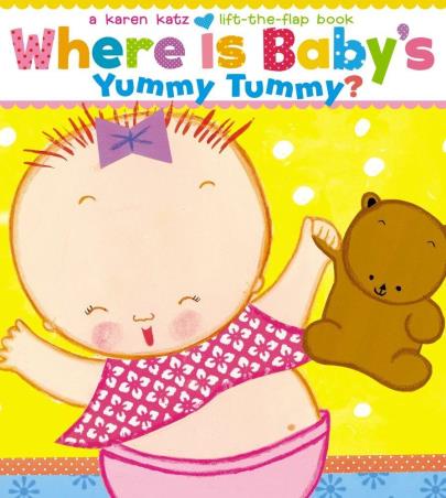 Book cover number 1 for Where Is Baby's Yummy Tummy? written by Karen Katz published by Simon & Schuster
