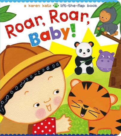 Book cover number 1 for Roar, Roar, Baby! written by Karen Katz published by Simon & Schuster