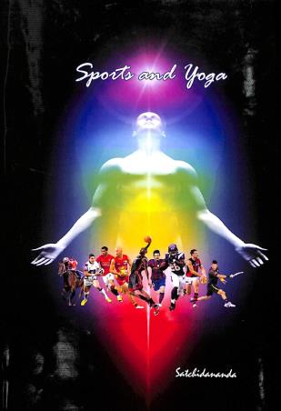 Book cover number 1 for Sports And Yoga written by Satchidananda published by Nath Publishers