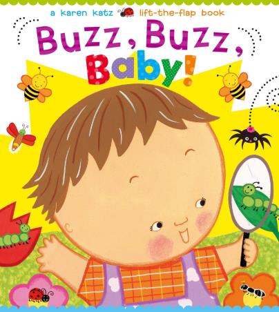 Book cover number 1 for Buzz, Buzz, Baby! written by Karen Katz published by Simon & Schuster