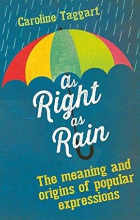 Book cover number 1 for As Right As Rain written by Caroline Taggart published by Manjul Publishing House