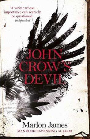 Book cover number 1 for John Crow's Devil written by Marlon James published by One World