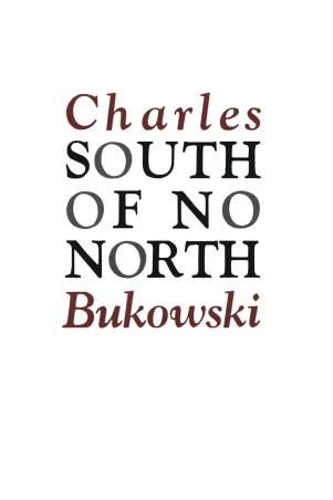 Book cover number 1 for South Of No North written by Charles Bukowski published by ECCO