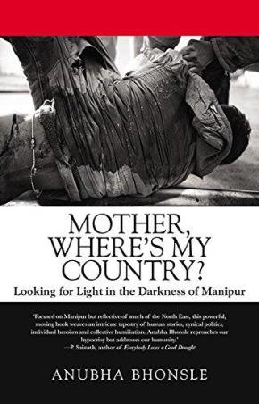 Book cover number 1 for Mother, Where's My Country? written by Anubha Bhonsle published by Speaking Tiger Publishing Private Limited