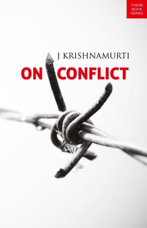 Book cover number 1 for On Conflict written by J. Krishnamurti published by Krishnamurti Foundation India