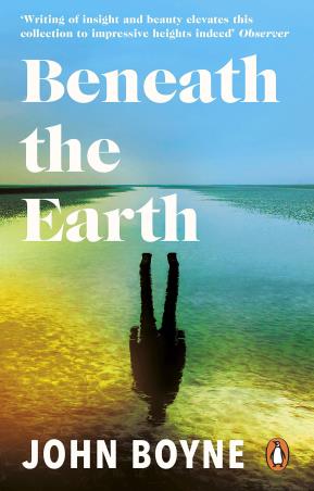 Book cover number 1 for Beneath The Earth written by John Boyne published by Black Swan