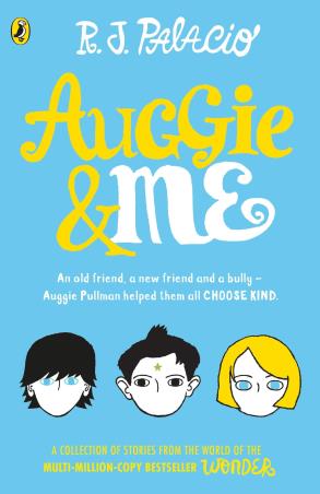 Book cover number 1 for Auggie & Me written by R. J. Palacio published by Puffin