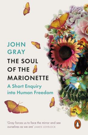 Book cover number 1 for The Soul Of The Marionette written by John Gray published by Penguin Books
