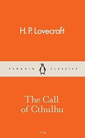 Book cover number 1 for The Call Of Cthulhu (Pocket Penguins) written by H. P. Lovecraft published by Penguin Classics