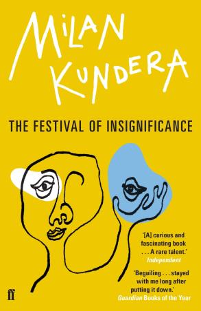Book cover number 1 for The Festival Of Insignificance written by Milan Kundera published by Faber & Faber