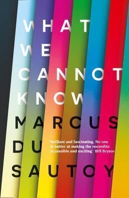 Book cover number 1 for What We Cannot Know written by Marcus Du Sautoy published by Fourth Estate