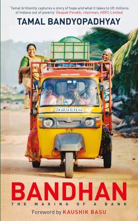 Book cover number 1 for Bandhan : The Making Of A Bank written by Tamal Bandyopadhyay published by Random House