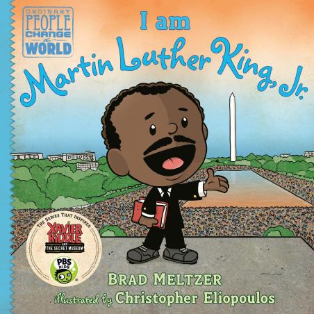 Book cover number 1 for I Am Martin Luther King Jr written by Brad Meltzer, Christopher Eliopoulos published by Dial Books