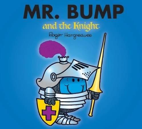 Book cover number 1 for Mr. Bump And The Knight written by Roger Hargreaves published by Egmont