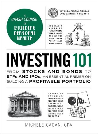 Book cover number 1 for Investing 101 written by Michele Cagan published by Adams Media
