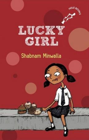 Book cover number 1 for Lucky Girl written by Shabnam Minwalla published by Duckbill