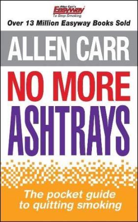 Book cover number 1 for No More Ashtrays written by Allen Carr published by Arcturus Publishing Ltd