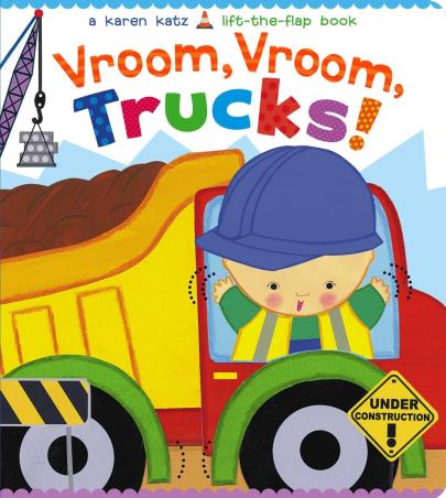 Book cover number 1 for Vroom, Vroom, Trucks! written by Karen Katz published by Simon & Schuster