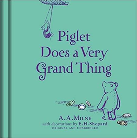 Book cover number 1 for Piglet Does A Very Grand Thing written by A. A. Milne published by Farshore