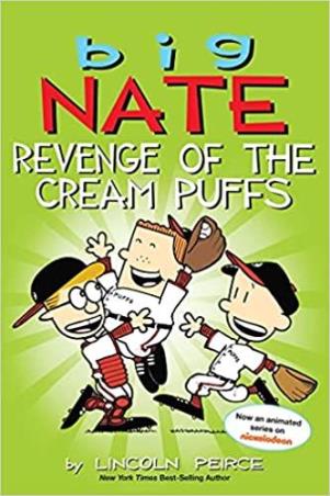 Book cover number 1 for Big Nate : Revenge Of The Cream Puffs written by Lincoln Peirce published by Andrews McMeel Publishing